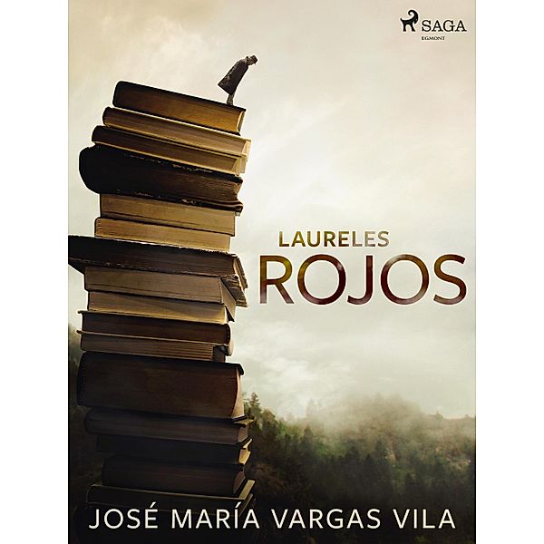 Laureles rojos, José María Vargas Vilas