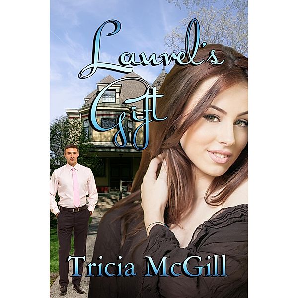 Laurel's Gift / Books We Love Ltd., Tricia McGill