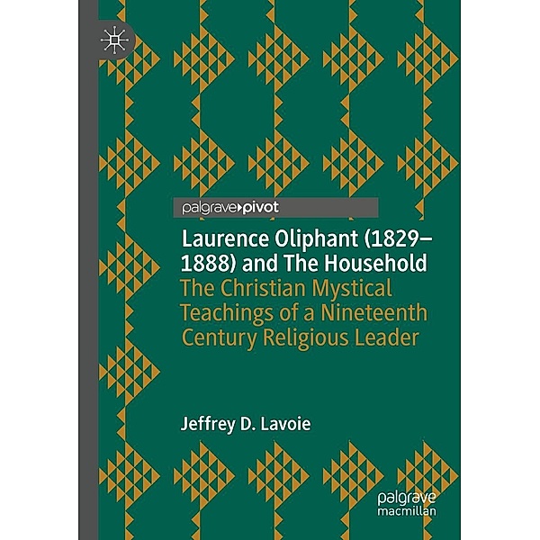 Laurence Oliphant (1829-1888) and The Household / Progress in Mathematics, Jeffrey D. Lavoie