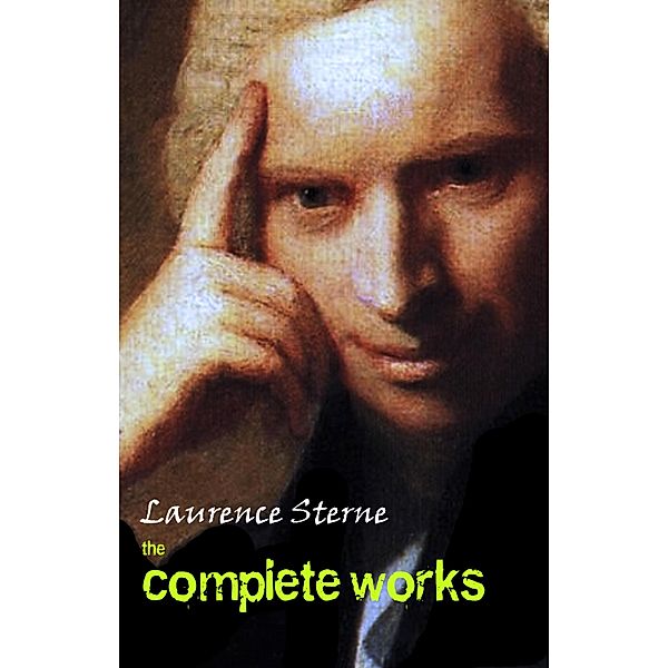 Laurence Sterne: The Complete Works / Pandora's Box, Sterne Laurence Sterne