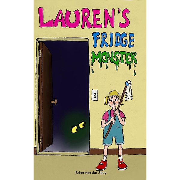 Lauren's Fridge Monster, Brian van der Spuy