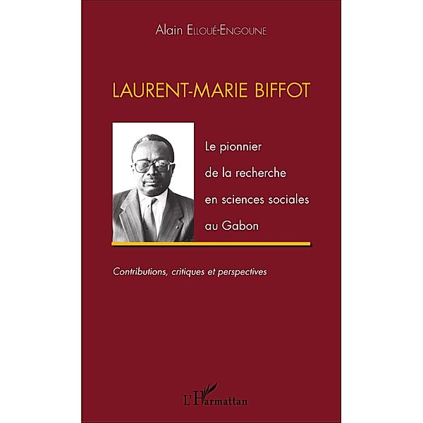 Laurent-Marie Biffot, Elloue-Engoune Alain Elloue-Engoune