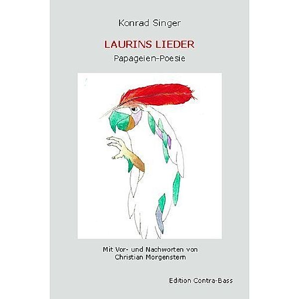 Laurins Lieder, Konrad Singer