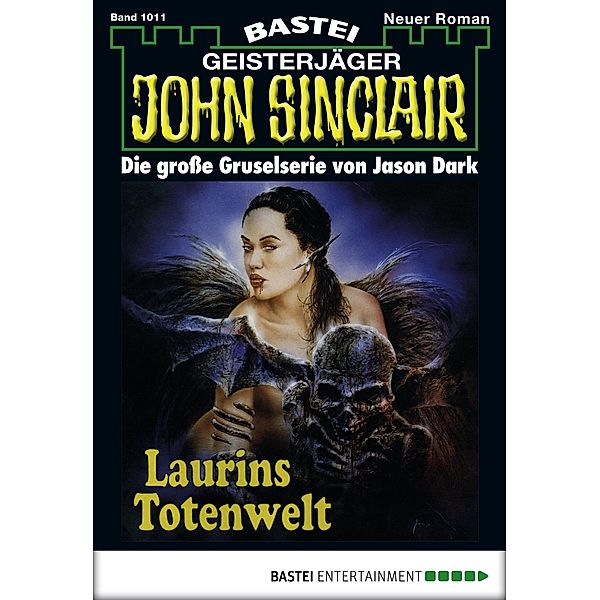 Laurins Totenwelt (2. Teil) / John Sinclair Bd.1011, Jason Dark