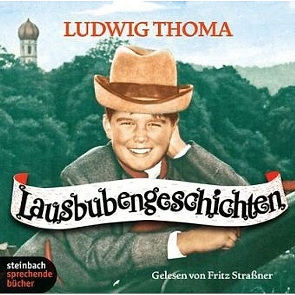 Lausbubengeschichten, 2 Audio-CD, Ludwig Thoma