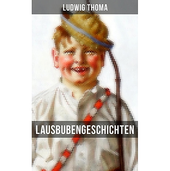 Lausbubengeschichten, Ludwig Thoma