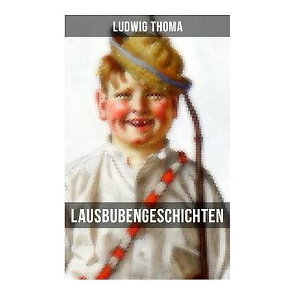 Lausbubengeschichten, Ludwig Thoma