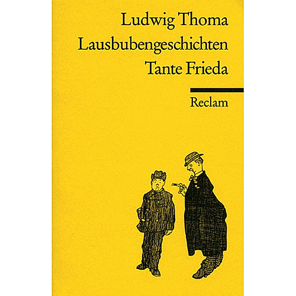 Lausbubengeschichten. Tante Frieda, Ludwig Thoma