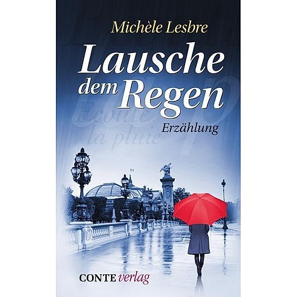 Lausche dem Regen, Michèle Lesbre