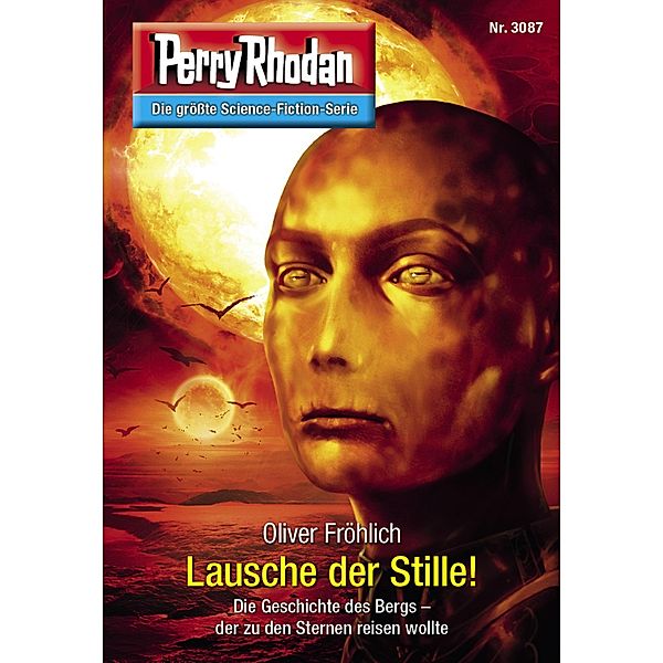 Lausche der Stille! / Perry Rhodan-Zyklus Mythos Bd.3087, Oliver Fröhlich