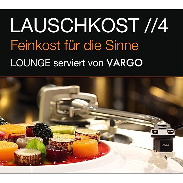 Lauschkost 4-Lounge Serviert Von Vargo, Vargo