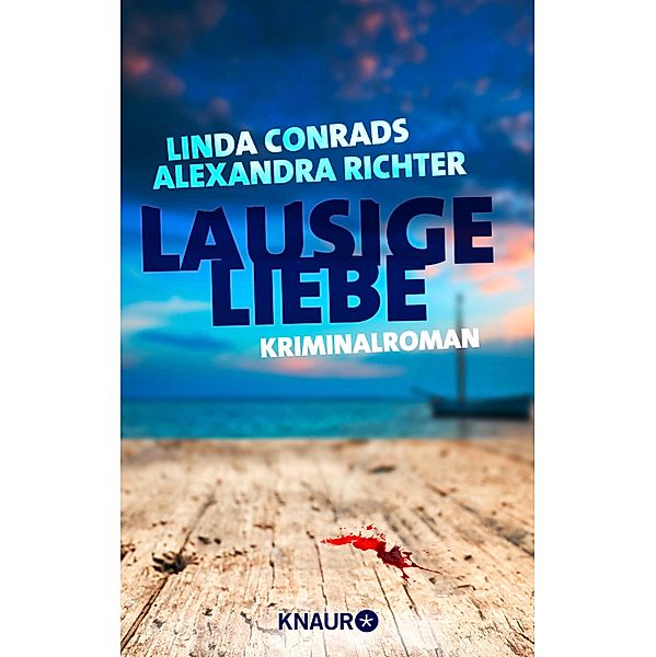 Lausige Liebe, Linda Conrads, Alexandra Richter