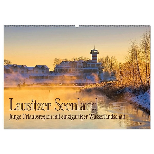 Lausitzer Seenland - Junge Urlaubsregion mit einzigartiger Wasserlandschaft (Wandkalender 2024 DIN A2 quer), CALVENDO Monatskalender, LianeM