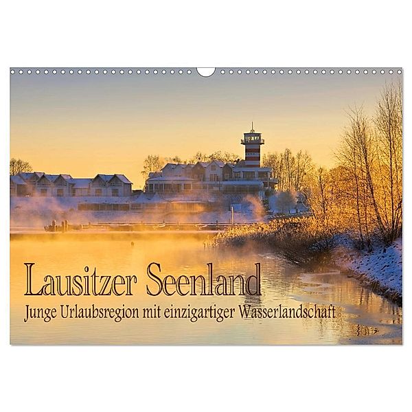 Lausitzer Seenland - Junge Urlaubsregion mit einzigartiger Wasserlandschaft (Wandkalender 2024 DIN A3 quer), CALVENDO Monatskalender, LianeM