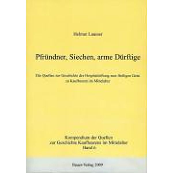 Lausser, H: Pfründner, Siechen, arme Dürftige, Helmut Lausser