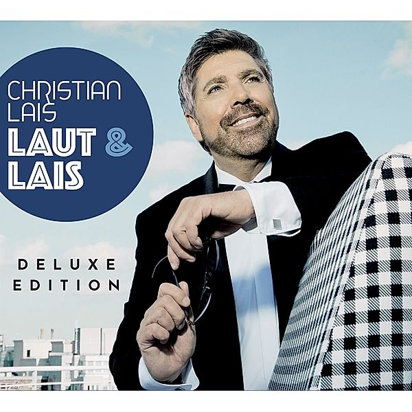 Laut + Lais (Deluxe Edition), Christian Lais