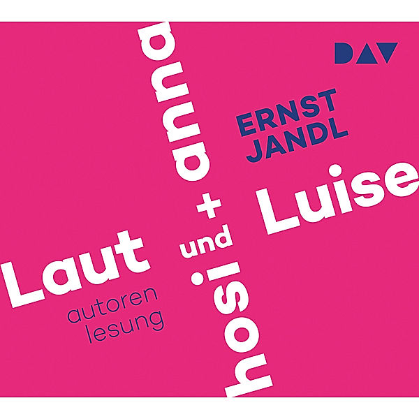 Laut und Luise / hosi + anna,1 Audio-CD, Ernst Jandl
