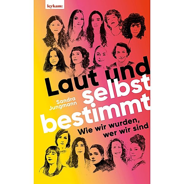 Laut und selbstbestimmt, Sandra Jungmann