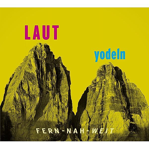 Laut Yodeln! Fern-Nah-Weit 01 (Vinyl), Diverse Interpreten
