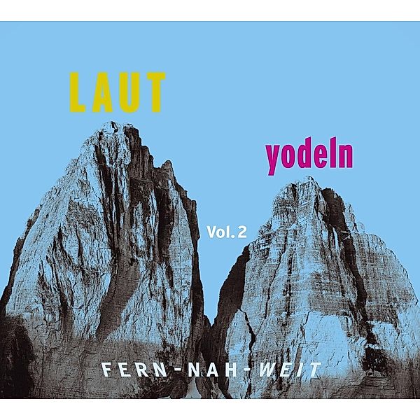 Laut Yodeln! Fern-Nah-Weit 02 (Vinyl), Diverse Interpreten