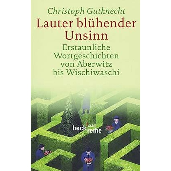 Lauter blühender Unsinn, Christoph Gutknecht