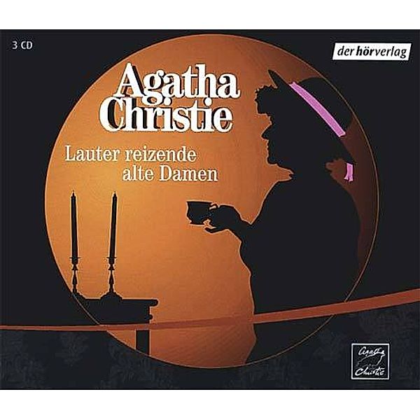 Lauter reizende alte Damen, 3 Audio-CDs, Agatha Christie
