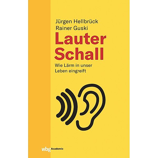Lauter Schall, Jürgen Hellbrück, Rainer Guski