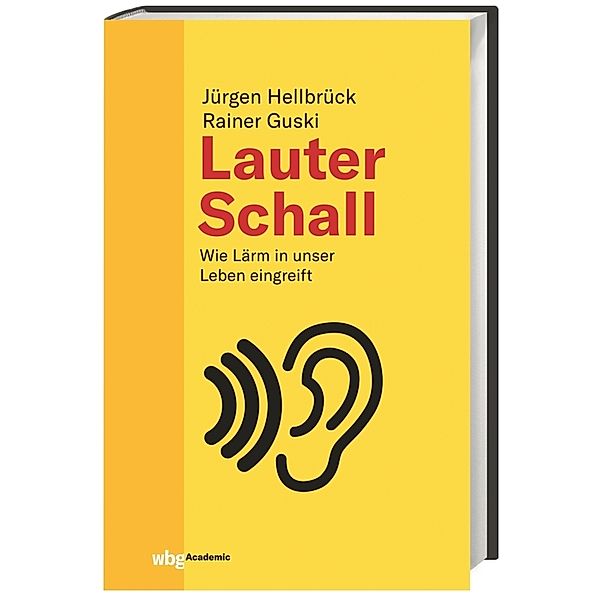 Lauter Schall, Jürgen Hellbrück, Rainer Guski