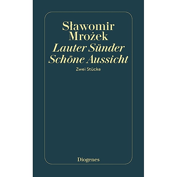 Lauter Sünder / Schöne Aussicht, Slawomir Mrozek