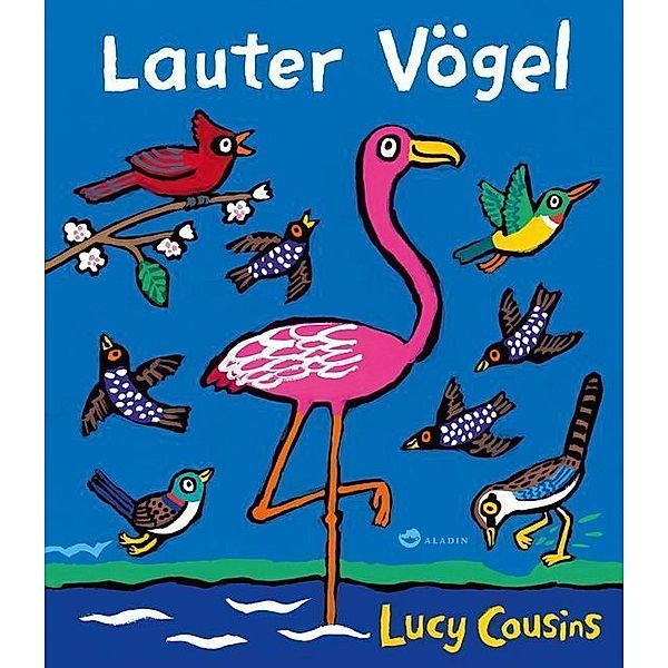 Lauter Vögel, Lucy Cousins