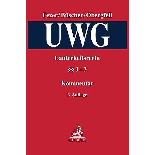 Lauterkeitsrecht, Kommentar zum Gesetz gegen den unlauteren Wettbewerb (UWG)