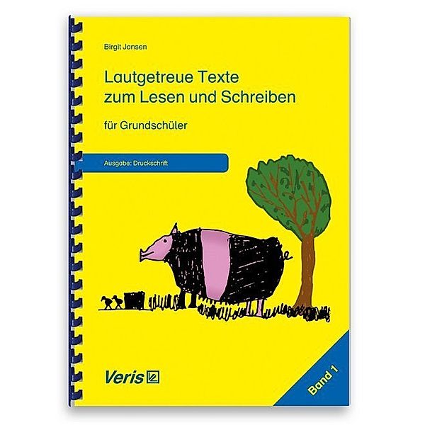 Lautgetreue Texte zum Lesen und Schreiben für Grundschüler (Druckschrift), Birgit Jansen