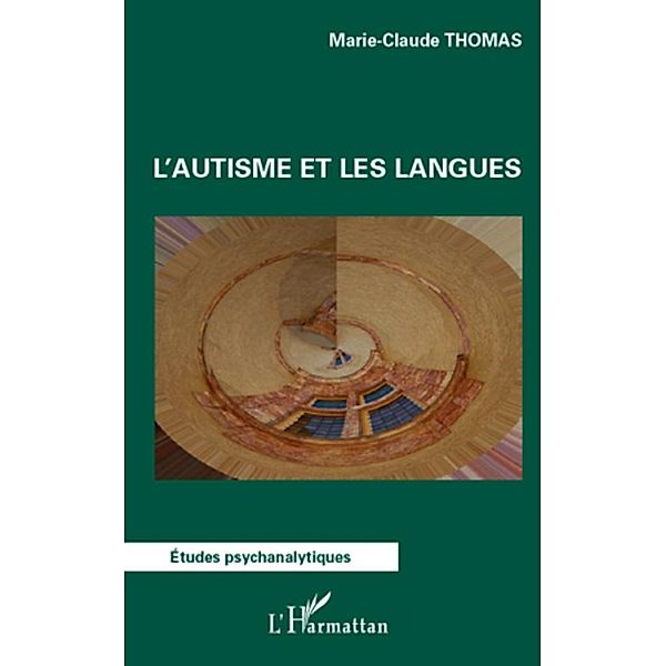 L'autisme et les langues, Marie-Claude Thomas Marie-Claude Thomas