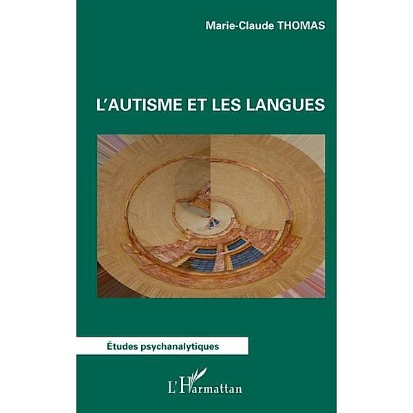 L'autisme et les langues / Hors-collection, Marie-Claude Thomas