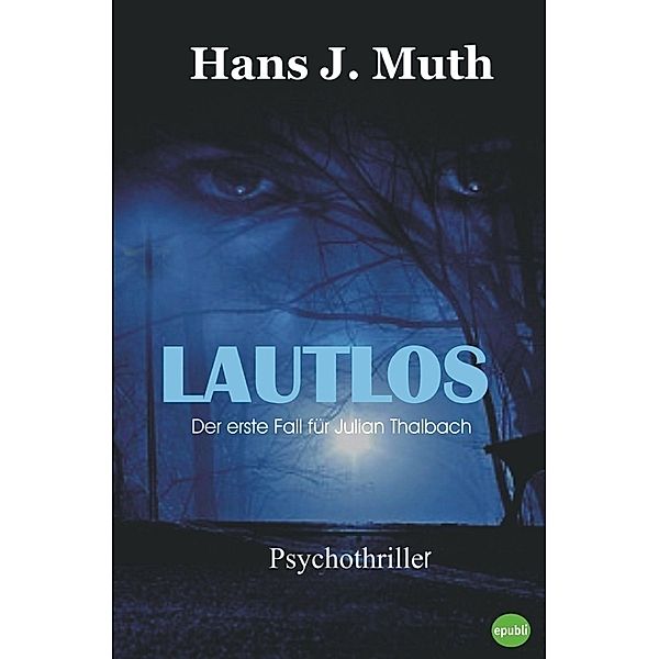 Lautlos, Hans J. Muth