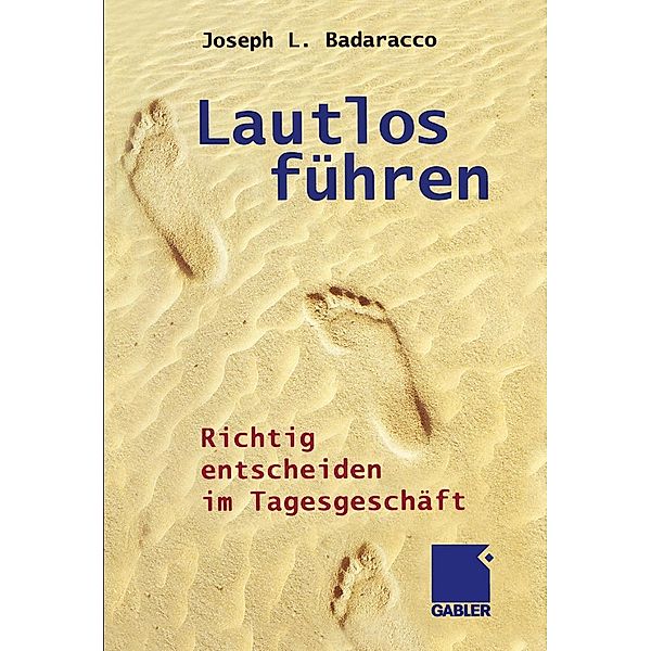 Lautlos führen, Joseph L. Badaracco