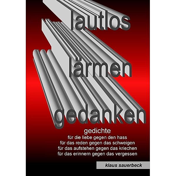 Lautlos lärmen Gedanken, Klaus Sauerbeck