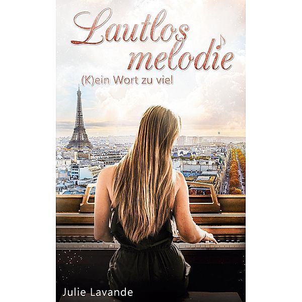 Lautlosmelodie / Paris-Reihe Bd.1, Julie Lavande