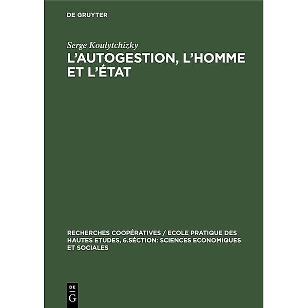 L'autogestion, l'homme et l'état, Serge Koulytchizky