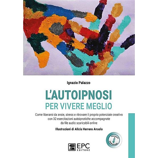 L'autoipnosi per vivere meglio, Ignazio Palazzo