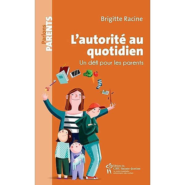 L'autorite au quotidien, Racine Brigitte Racine