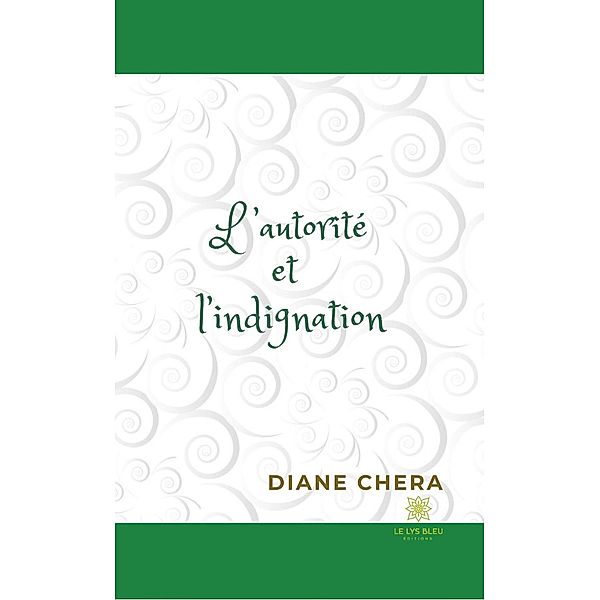 L'autorité et l'indignation, Diane Chera