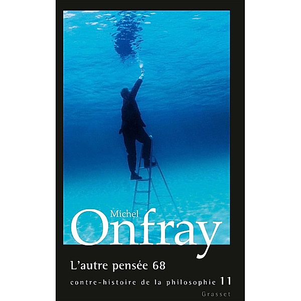 L'autre pensée 68 / essai français, Michel Onfray