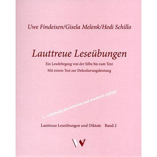 Lauttreue Leseübungen, Uwe Findeisen, Gisela Melenk, Hedi Schillo