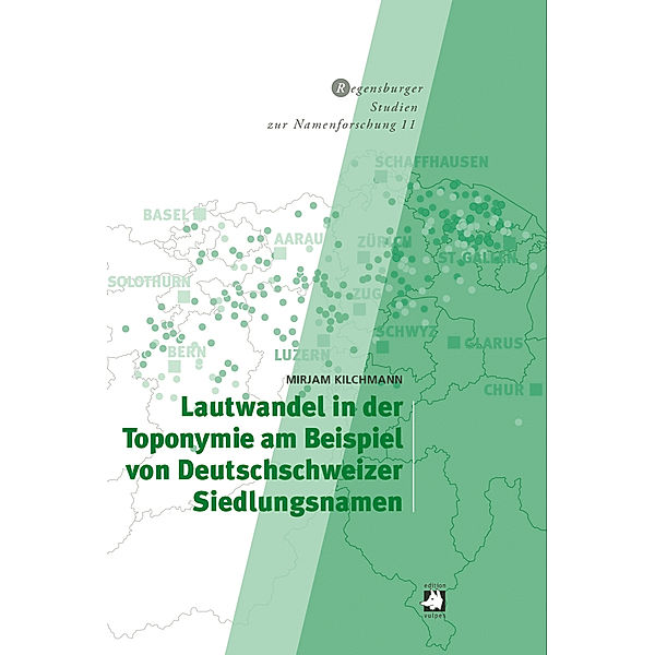 Lautwandel in der Toponymie am Beispiel von Deutschschweizer Siedlungsnamen, Mirjam Kilchmann