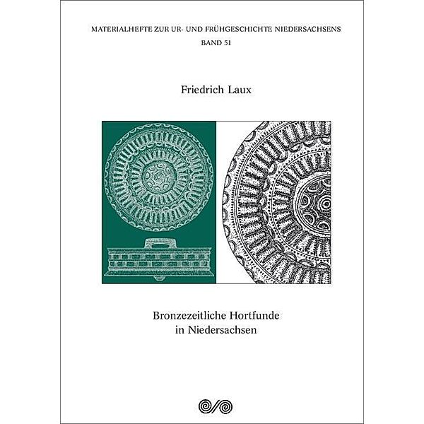 Laux, F: Bronzezeitliche Hortfunde in Niedersachsen, Friedrich Laux
