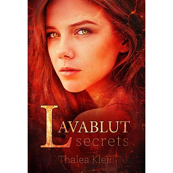 Lavablut / secrets Bd.1, Thalea Klein