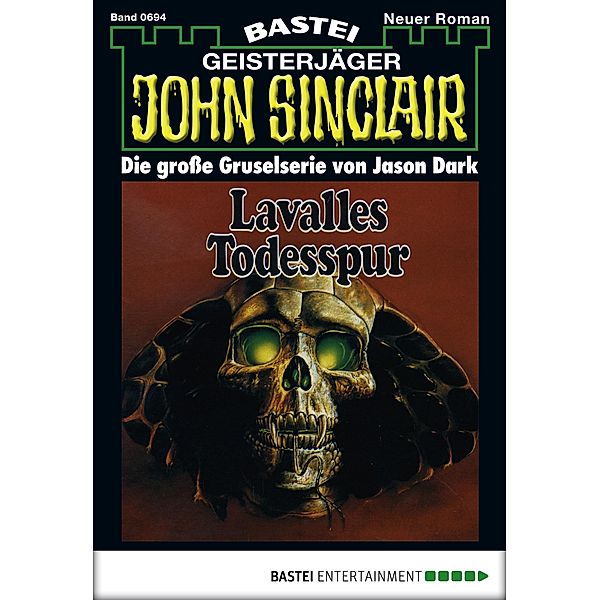 Lavalles Todesspur / John Sinclair Bd.694, Jason Dark