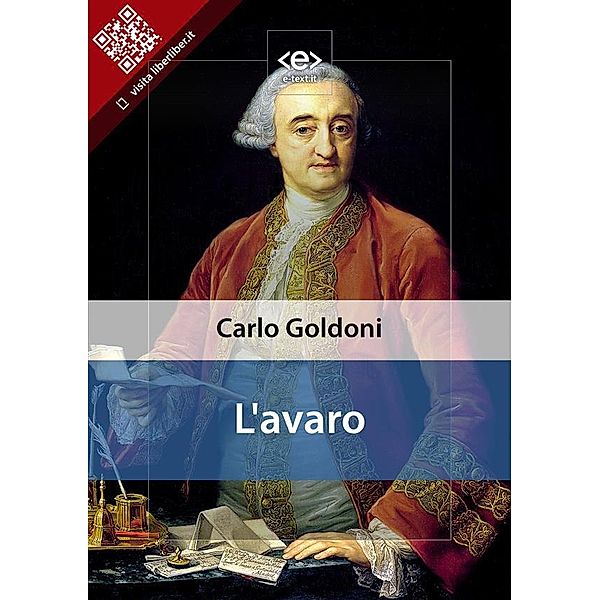 L'avaro / Liber Liber, Carlo Goldoni