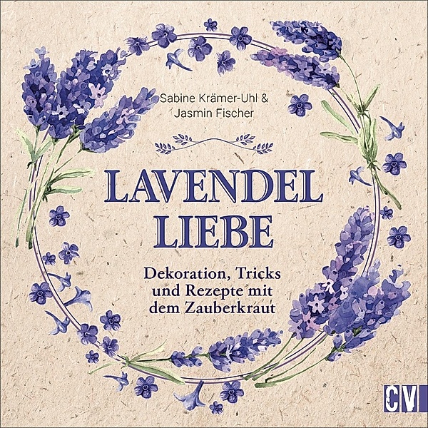 Lavendel-Liebe, Sabine Krämer-Uhl, Jasmin Fischer